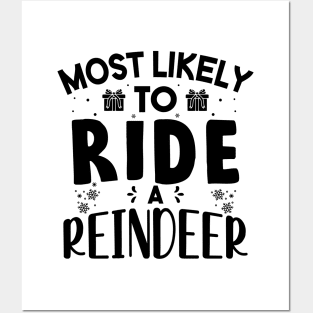 Most Likely To Ride A Reindeer Funny Christmas Gift Posters and Art